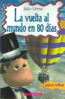 La Vuelta Al Mundo En 80 Dias / Around the World in 80 Days by Jules Verne