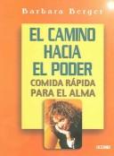 Cover of El Camino Hacia El Poder by Barbara Berger