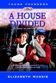 Cover of: A House Divided-A Novel of the Civil War (Young Founders)