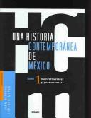 Cover of: Una historia contemporánea de México by [coordinadores, Ilán Bizberg, Lorenzo Meyer].
