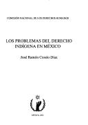 Cover of: problemas del derecho indígena en México