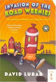 Cover of: Invasion of the Road Weenies by David Lubar