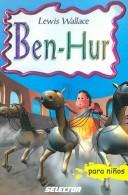 Cover of: Ben-hur (Clasicos Para Ninos/ Classics for Children) by Lew Wallace
