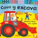 Cover of: Cava y excava (Vehiculos) by Ana Romero