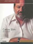 Cover of: Carlos Slim Retrato Inedito by Jose Martinez