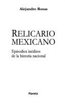 Cover of: Relicario Mexicano by Alejandro Rosas