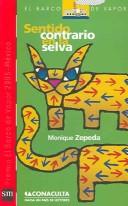 Cover of: Sentido Contrario En La Selva / Opposite Sense in the Jungle by Monique Zepeda