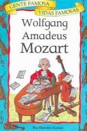 Wolfgang Amadeus Mozart (Gente Famosa) by Harriet Castor