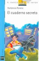 Cover of: El cuaderno secreto by Hortensia Moreno