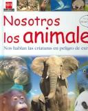 Cover of: Nosotros Los Animales / We the Animals (Sm Saber / Sm Know) by Andrea Mills, Homero Aridjis