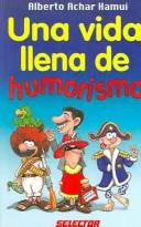 Cover of: Una Vida Llena De Humorismo