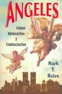 Cover of: Angeles, Como Invocarlos Y Contactarlos