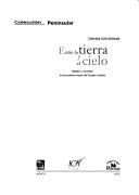 Cover of: Entre La Tierra y El Cielo: Religion y Sociedad En Los Pueblos Mayas del Yucatan Colonial