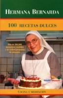 Cover of: 100 Recetas Dulces (Cocina Y Meditacion)