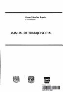 Cover of: Manual De Trabajo Social by Manuel Sanchez Rosado