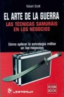 Cover of: El Arte De La Guerra. Las Tecnicas Samurais En Los Negocios/ the Art of War for Business by Robert Scott