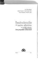 Reestructuracion del Sector Electrico En Mexico by Luis Felipe Bazua