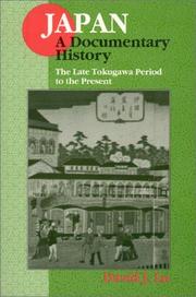 Cover of: Japan: A Documentary History : The Late Tokugawa Period to the Present (Japan - A Documentary History)