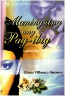 Maningning ang Pag-ibig by Gloria Villaraza Guzman
