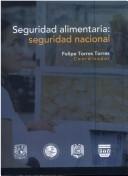 Cover of: Seguridad alimentaria, seguridad nacional