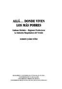 Cover of: Allá-- donde viven los más pobres by Huberto Juárez Núñez