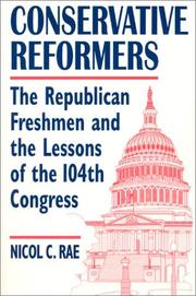 Cover of: Conservative reformers: the Republican freshmen and the lessons of the 104th Congress