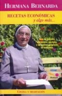 Cover of: Recetas Economicas Y Algo Mas (Cocina Y Meditacion) by Hermana Bernarda