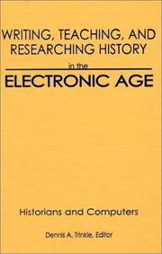 Cover of: Writing, teaching, and researching history in the electronic age: historians and computers