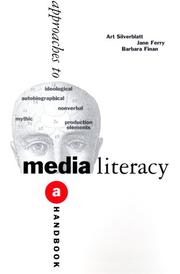 Approaches to media literacy by Art Silverblatt