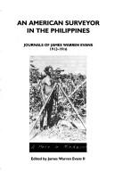 Cover of: An American Surveyor in the Philippines  | James Warren Evans II