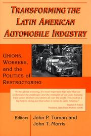 Cover of: Transforming the Latin American Automobile Industry: Union, Workers, and the Politics of Restructuring (Perspectives on Latin America and the Caribbean)