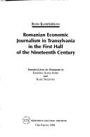 Cover of: Romanian Economic Journalism In Transylvania (in the First Half of the Nineteenth Century)