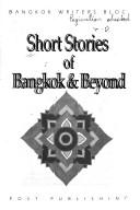 Cover of: SHORT STORIES OF BANGKOK & BEYOND