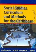Cover of: Social Studies Curriculum And Methods for the Caribbean