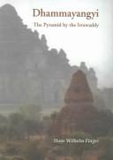 Cover of: Dhammayangyi by Hans W. Finger