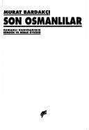 Cover of: Son Osmanlilar: Osmanli hanedaninin surgun ve miras oykusu