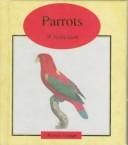 Cover of: Parrots: A Selection (Exotic Miniature)