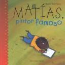 Cover of: Matias, Pintor Famoso/Matthew the Famous Painter (El Jardin De Los Ninos)
