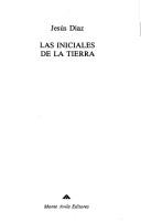 Cover of: Las iniciales de la tierra