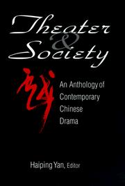 Cover of: Theater & Society: An Anthology of Contemporary Chinese Drama (Socialism and Social Movements)