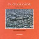 Cover of: La Gran Canoa: Leyenda Karnia (The Great Canoe: A Karina Legend)