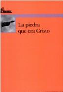 Cover of: La Piedra Que Era Cristo