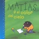 Matias Y El Color Del Cielo by Rocio Martinez