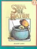 Cover of: Sopa De Raton / Mouse Soup (Primeras Lecturas) by Arnold Lobel, Brenda Bellorin