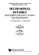 Cover of: Multiparticle dynamics by editors, A. Giovannini, W. Kittel.