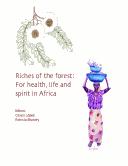 Cover of: Riches of the forest: for health, life and the spirit in Africa