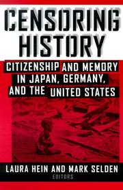 Cover of: Censoring History: Citizenship and Memory in Japan, Germany, and the United States (Asia and the Pacific (Armonk, N.Y.).)