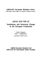 Cover of: Asean and the Ec Institutions and Structural Change in the European Community by Ulrich Heimenz, Langhammer