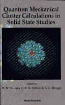 Cover of: Quantum Mechanical Cluster Calculations in Solid State Studies