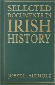Cover of: Selected documents in Irish history by [compiled by] Josef L. Altholz.